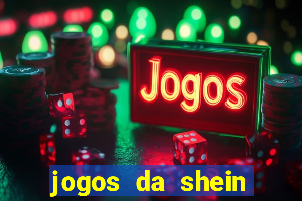 jogos da shein para ganhar pontos